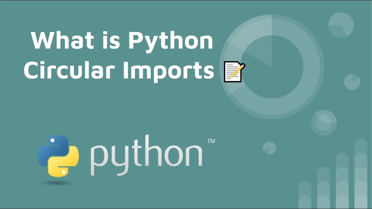 You are currently viewing Understanding Circular Imports in Python: A Comprehensive Guide